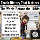 Renaissance, Reformation, Scientific Revolution, & Enlight