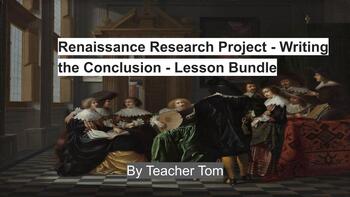 Preview of Renaissance Research Project - Writing the Conclusion - Lesson Bundle
