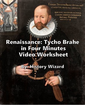 Preview of Renaissance: Tycho Brahe in Four Minutes Video Worksheet