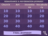 Jeopardy Game -- Renaissance and Reformation Review
