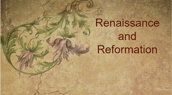 Preview of Renaissance and Reformation (Slideshow)