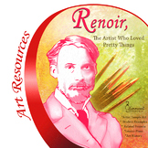 Renoir:  The Artist Who Loved Pretty Things