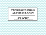 Repeat Addition and Arrays Multiplication - 2nd Grade