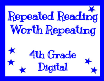 Preview of Repeated Reading Worth Repeating - 4th Grade Digital