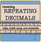 Repeating Decimals - Notes, Worksheets, Matching Cards