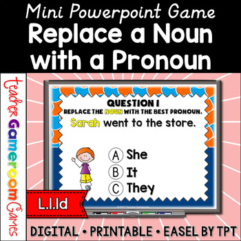 Preview of Replacing Nouns with Pronouns Game | Digital Resources | 8 Parts of Speech games