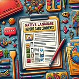 Report Card Comment Bank: Native Language (Grade 1-8) - On