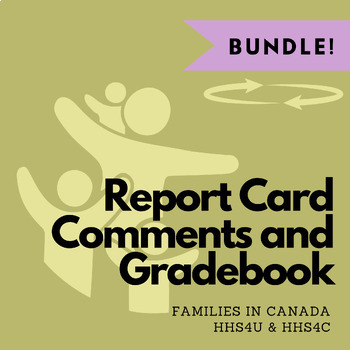 Preview of Report Card Comment Generator and Gradebook: Families in Canada - HHS4U/C