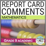 Math Report Card Comments - Grade 9 Academic - MPM 1D - On