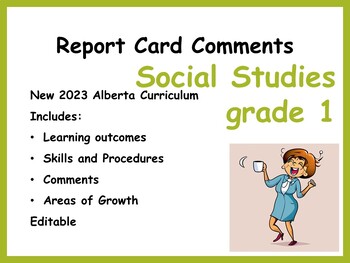 Preview of Report Card Comments, Social Studies grade 1, ALBERTA 2023, New Curriculum
