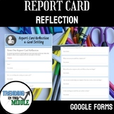 Report Card Reflection and Goal Setting - GOOGLE FORMS - D