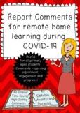 Report Comments for Remote home Learning During COVID-19