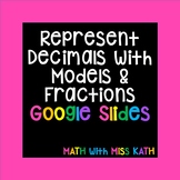 Represent Decimals with Base 10 Models and Fractions Googl