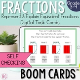 Equivalent Fractions Boom Cards | Represent & Explain Equi