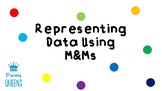 Representing Data With M&Ms