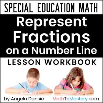 Preview of Representing Fractions on a Number Line - 3rd Grade Special Ed Math Intervention