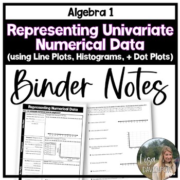 Preview of Representing Univariate Numerical Data - Binder Notes for Algebra 1