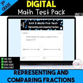 Preview of Representing and Comparing Fractions Digital Math Test Pack {3rd Grade Unit 5}