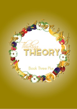 Preview of Reproducible Music Theory Workbook: Thinking Theory Book Three Plus