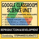 Reproduction and Development Google Classroom Lesson Bundle