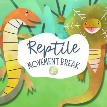 Preview of Reptile Movement Break and Charades