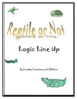 Preview of Reptile or Not Logic Line Up NO PREP!!! common core aligned