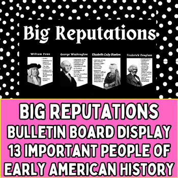 Preview of Reputation Era Bulletin Board of Important Figures From Early American History