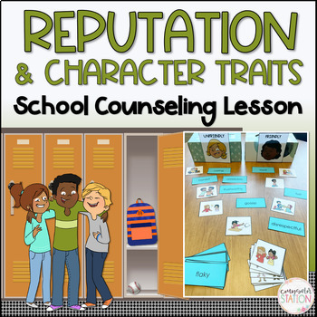 Preview of Reputation & Character Traits Classroom Counseling Lesson 4th, 5th, 6th Grade