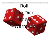 Roll the Dice Fitness Warm Up/Cooperative Learning Activity