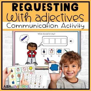Preview of Requesting Activities Adjectives Speech Therapy & Special Education and ABA