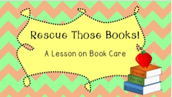 Preview of Rescue Those Books!: A Lesson on Book Care