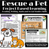 Math & ELA Project Based Learning Rescue a Pet, Digital & Print