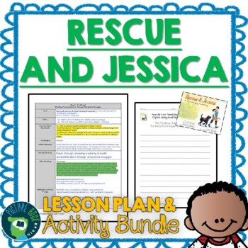 Preview of Rescue and Jessica by Jessica Kensky and Patrick Downes Lesson Plan & Activities