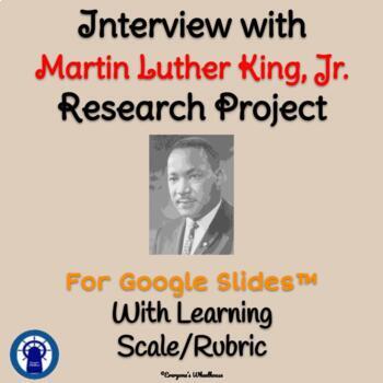 Preview of Research Project: An Interview with Dr. Martin Luther King for Google Slides™ 
