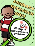 Research Unit (20 days) - Primary Grades ~ Common Core Aligned