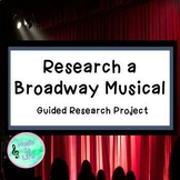 Research a Broadway Musical- Guided Research Project on Go
