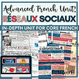 Réseaux sociaux Unit - Advanced French Core French Unit on