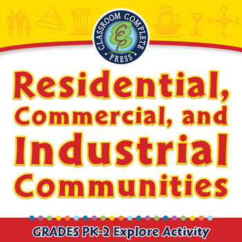 Preview of Residential, Commercial, and Industrial Communities - Explore -NOTEBOOK Gr. PK-2