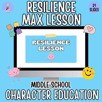 Preview of Resilience Lesson + Activities for Middle School| Character Education|SEL Skills