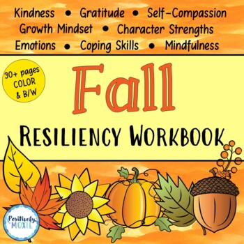 Preview of Resiliency Workbook | FALL | Growth Mindset | Resilience Activities | Gratitude