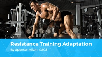 Preview of Resistance Training Changes and Adaptation: Beginning Weight Room