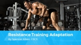 Resistance Training Changes and Adaptation: Beginning Weight Room