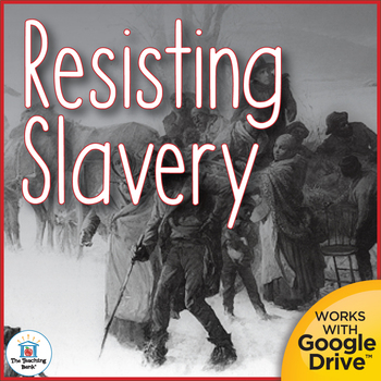 Preview of Resisting Slavery Moves Toward the Civil War United States History Unit