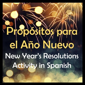 Preview of Resoluciones para el Ano Nuevo / New Year's Resolutions Activity  in Spanish