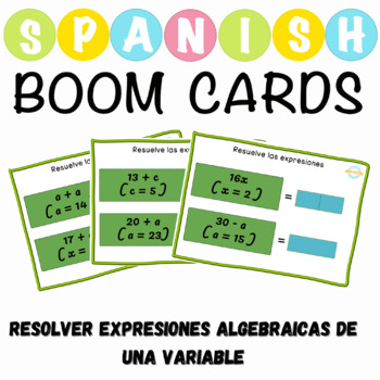 Preview of Resolver expresiones algebraicas de una variable Spanish Boom Cards™