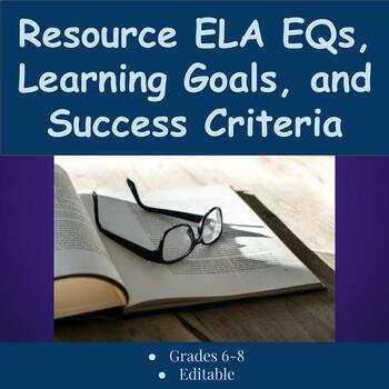Preview of Resource English Essential Questions, Learning Goals, and Success Criteria