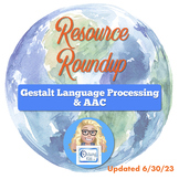 Resource Roundup: Gestalt Language Processing & AAC