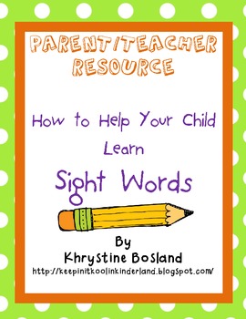 Preview of Resource for Parents: How to Help Your Child Learn Sight Words