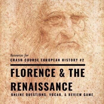 Preview of Resources for Florence & the Renaissance: Crash Course European History #2 