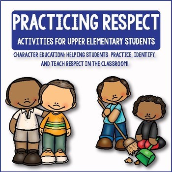 Preview of Respect: Character Education Activities for Upper Elementary Students